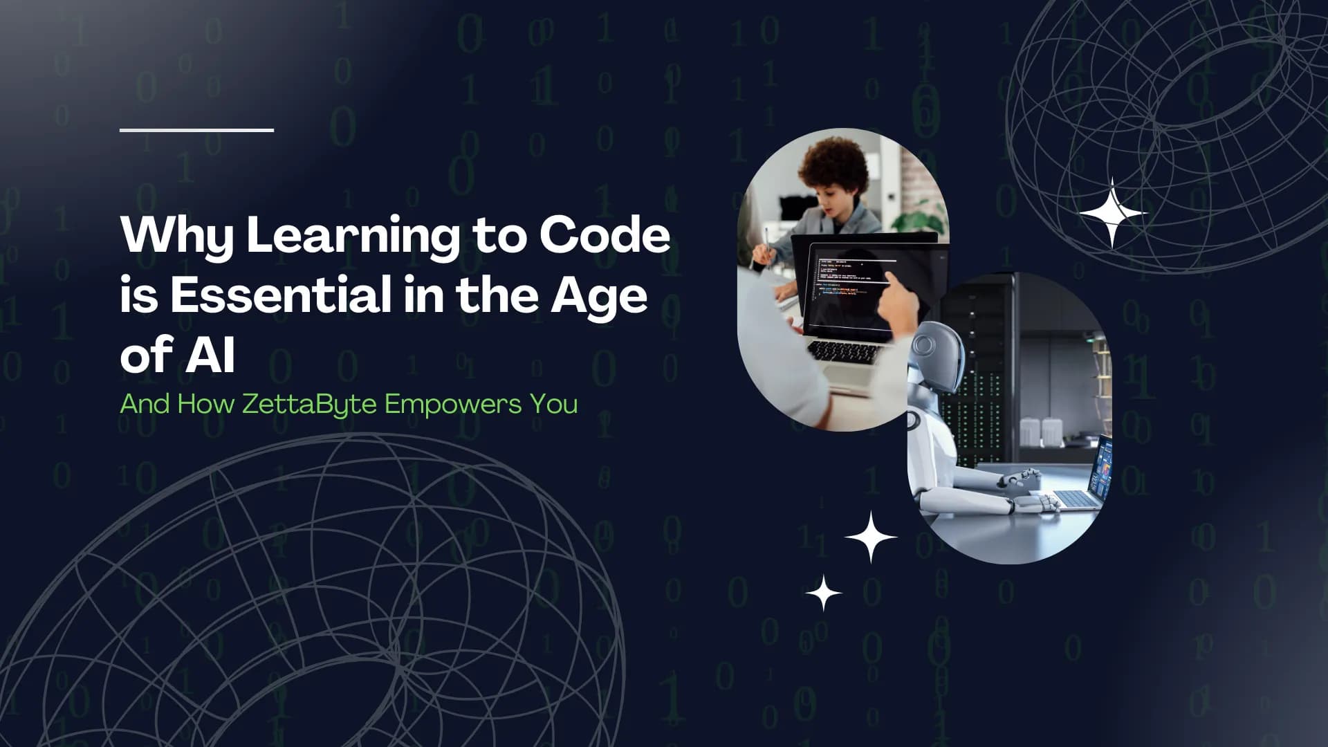 Why Learning to Code is Essential in the Age of AI And How Zettabyte Empowers You